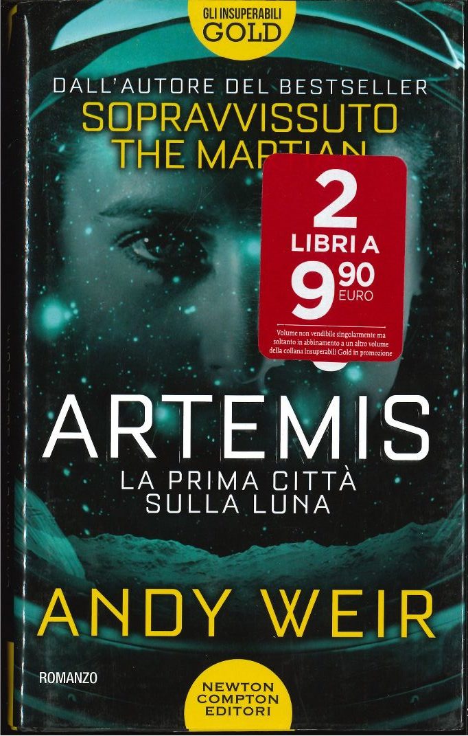  Artemis. La prima città sulla luna  (Andy Weir)