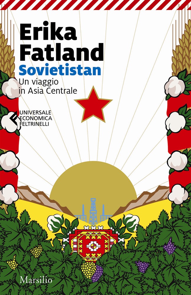 <b>Sovietistan. Un viaggio in Asia centrale</b><i> di Erika Fatland </i>