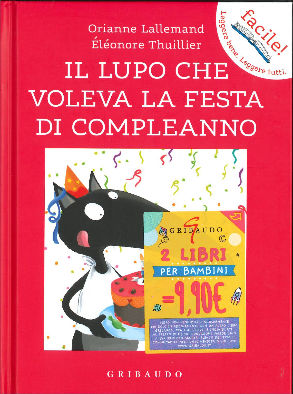 <b>Il lupo che voleva la festa di compleanno</b><br><i>Orianne Lallemand <br> Eléonore Thuillier </i>