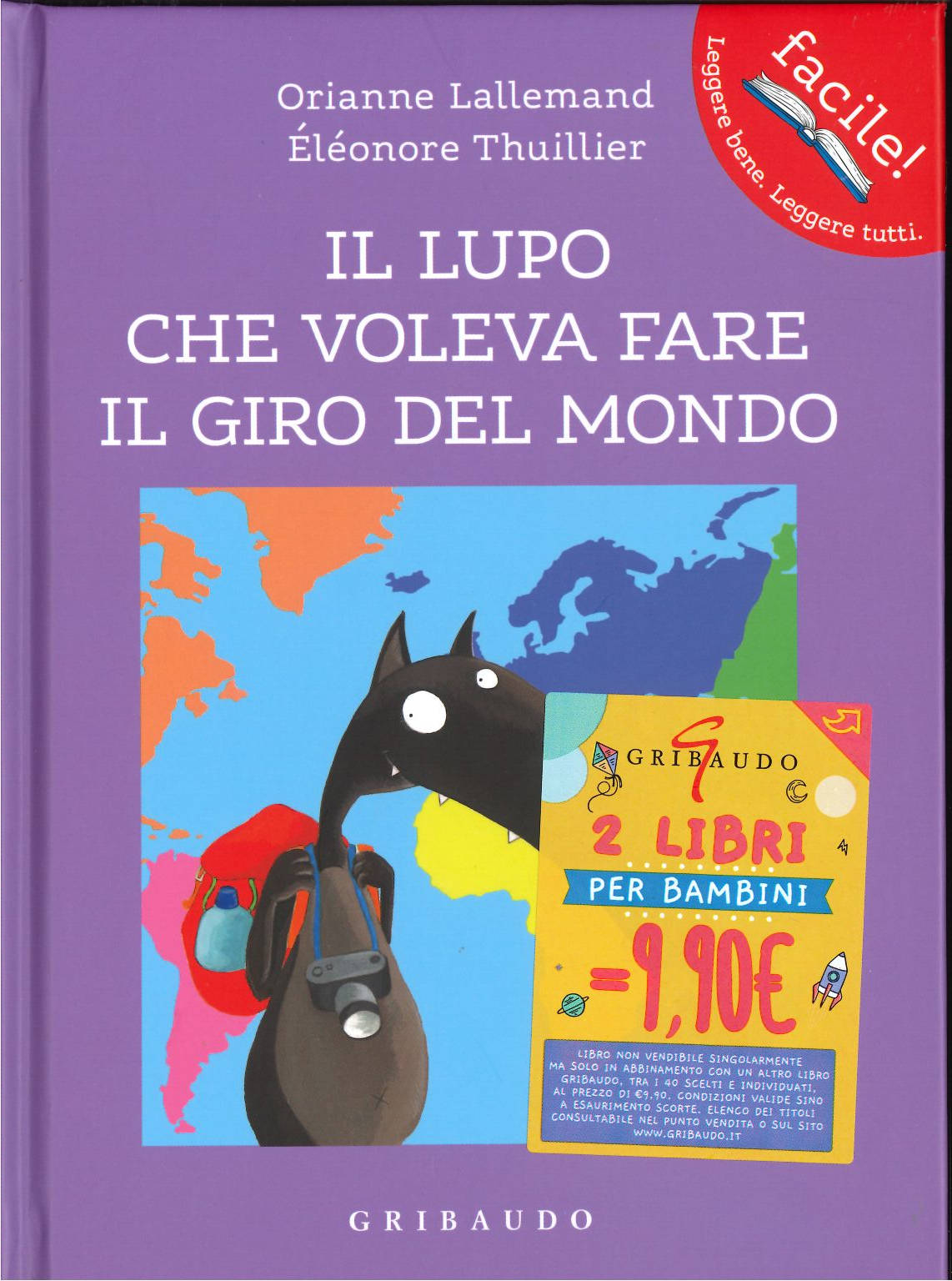 <b>Il lupo che voleva fare il giro del mondo</b><br><i>Orianne Lallemand <br> Eléonore Thuillier </i>