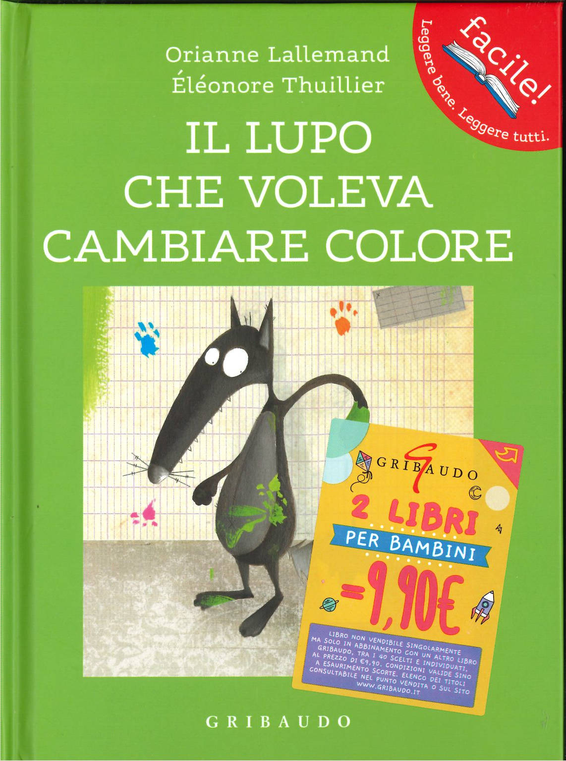 <b>Il lupo che voleva cambiare colore</b><br><i>Orianne Lallemand <br> Eléonore Thuillier </i>