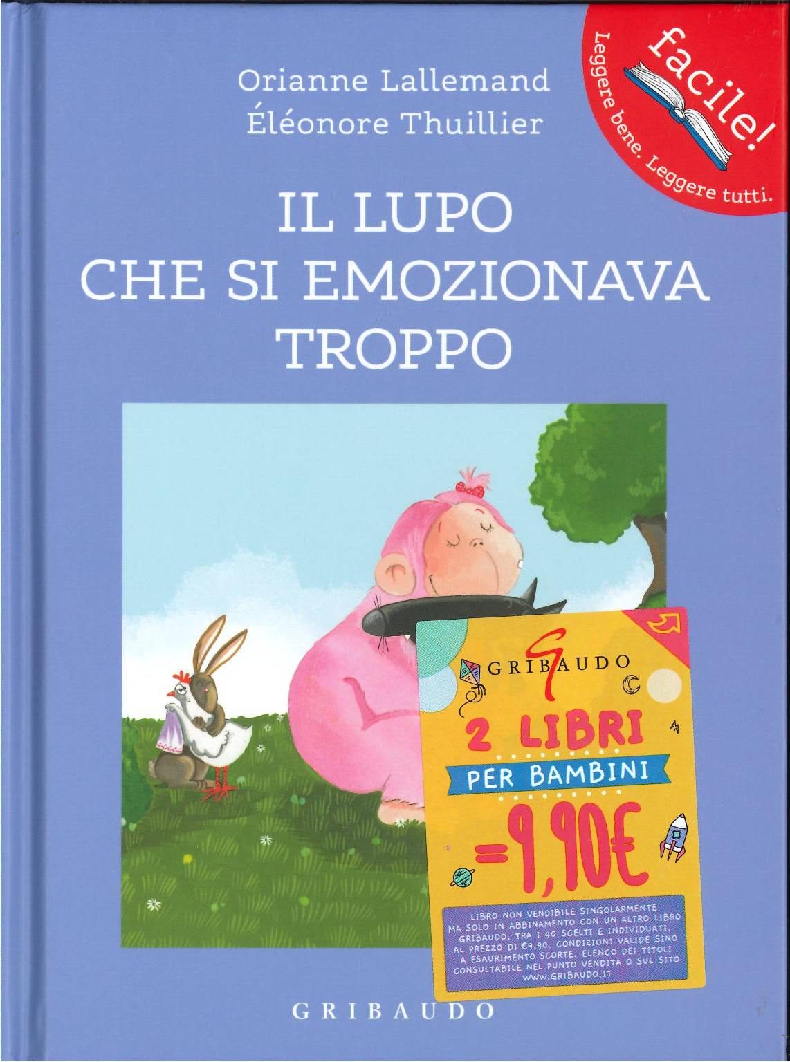 <b>Il lupo che si emozionava troppo</b><br><i>Orianne Lallemand <br> Eléonore Thuillier </i>