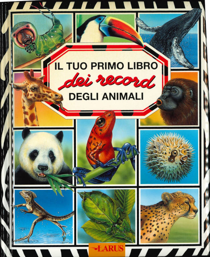 Il tuo primo libro dei RECORD DEGLI ANIMALI